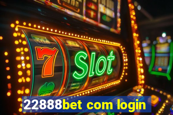 22888bet com login